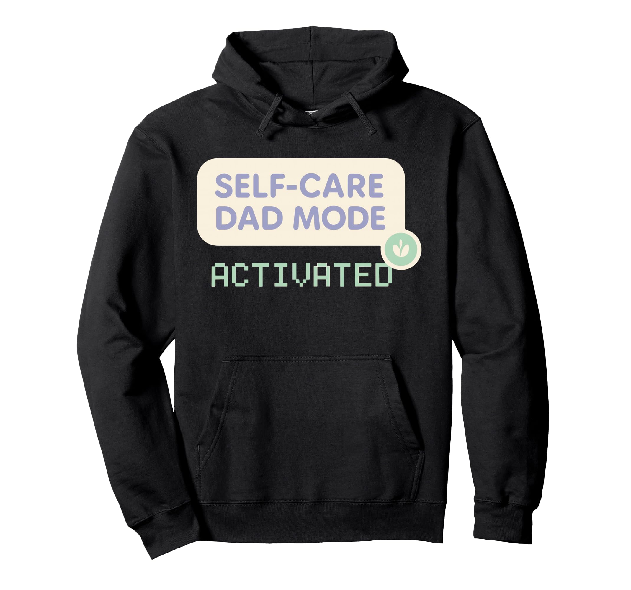 Self Care Dad Spa Day Mens Wellness Hoodie - Novelty Apparel Unisex - T-Shirt, Sweatshirt, Hoodie