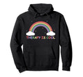 Therapy Is Self Care Mental Health Hoodie - Streetwear Style Unisex - T-Shirt, Sweatshirt, Hoodie