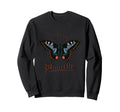 Great Antisocial Butterfly Sweatshirt - Fun Novelty Design Men Women - T-Shirt, Sweatshirt, Hoodie
