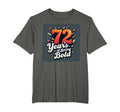 72 Years Being Bold Birthday Gift T-Shirt - Trendy Graphic for Adults - T-Shirt, Sweatshirt, Hoodie
