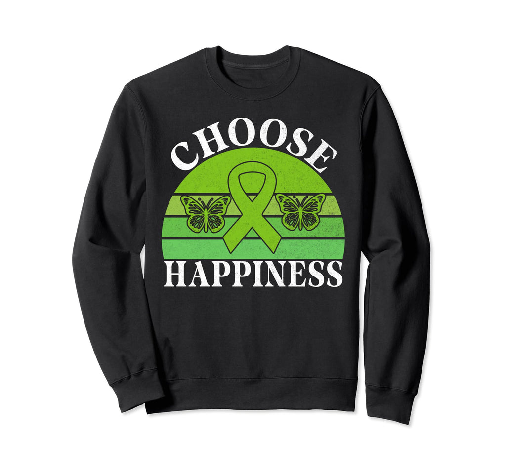 Choose Happiness Mental Health Sweatshirt - Casual Everyday Wear Men Women - T-Shirt, Sweatshirt, Hoodie