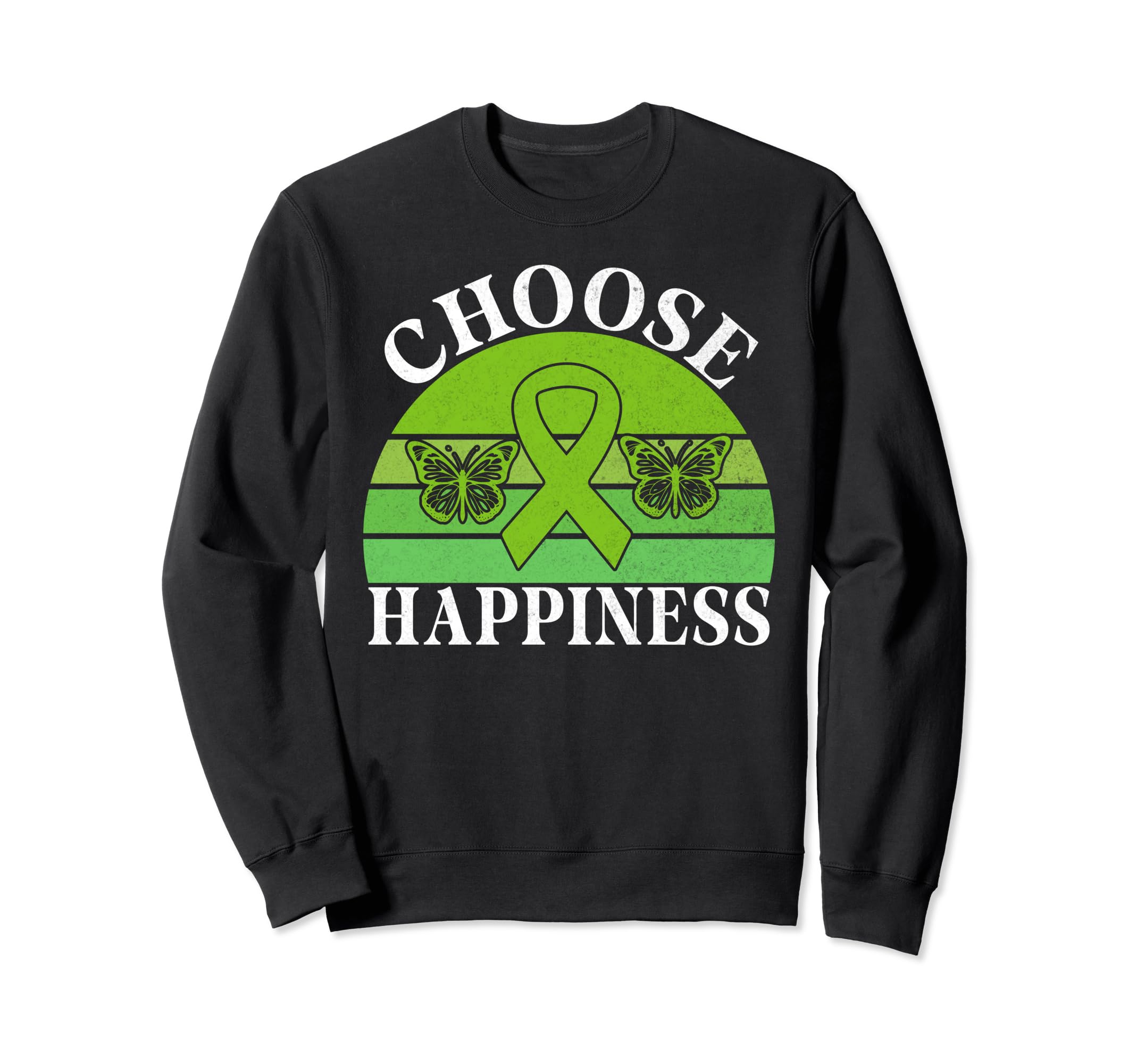 Choose Happiness Mental Health Sweatshirt - Casual Everyday Wear Men Women - T-Shirt, Sweatshirt, Hoodie