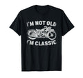 Im Not Old Im Motorcycle Biker T-Shirt - Aesthetic Graphic for Adults - T-Shirt, Sweatshirt, Hoodie