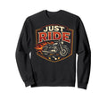 Motorcycle Biker Just Ride Sweatshirt - Trendy Graphic Men Women - T-Shirt, Sweatshirt, Hoodie