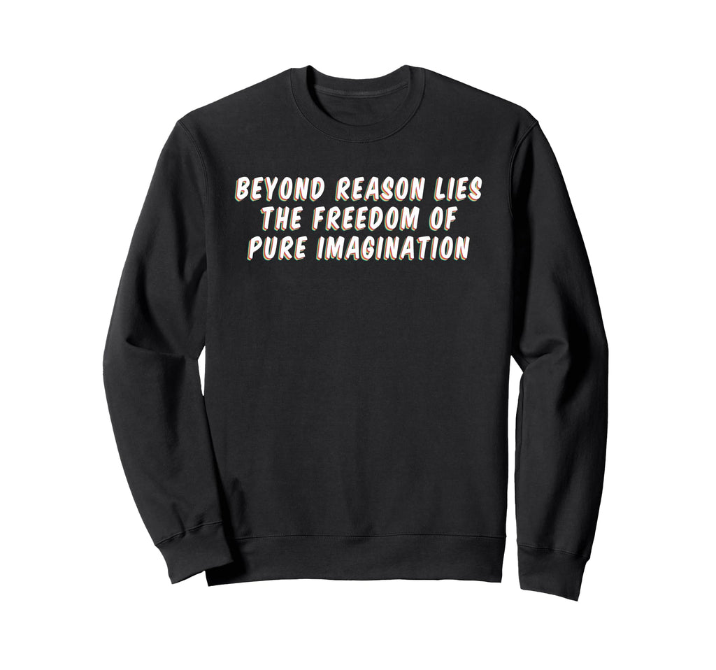 Freedom Pure Imagination Mindfulness Sweatshirt - Graphic Print for Adults - T-Shirt, Sweatshirt, Hoodie