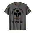 Emotional Support Human Do Not Pet T-Shirt - Aesthetic Graphic Men Women - T-Shirt, Sweatshirt, Hoodie