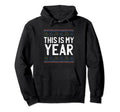 This Is My Year Self Love Happy New Hoodie - Aesthetic Graphic for Adults - T-Shirt, Sweatshirt, Hoodie