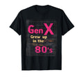 Gen X Grew Up 80S Synthwave Nostalgia T-Shirt - Casual Everyday Wear Unisex - T-Shirt, Sweatshirt, Hoodie