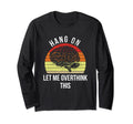 Let Me Overthink This Funny T-Shirt - Trendy Graphic Men Women - T-Shirt, Sweatshirt, Hoodie