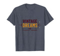 Dreams Themes T-Shirt - Minimalist Print Men Women - T-Shirt, Sweatshirt, Hoodie