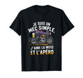 I Am Simple Guy Motorcycle And Aperitif Fan T-Shirt - Unique Graphic Unisex - T-Shirt, Sweatshirt, Hoodie