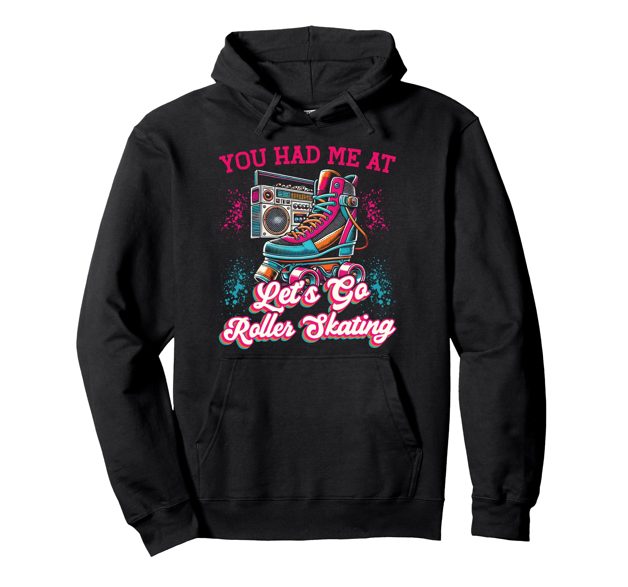 Roller Skating Skate 1970S You Had Me Hoodie - Trendy Graphic Men Women - T-Shirt, Sweatshirt, Hoodie