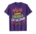 Nacho Average Car Salesman Sombrero T-Shirt - Fun Novelty Design Unisex - T-Shirt, Sweatshirt, Hoodie
