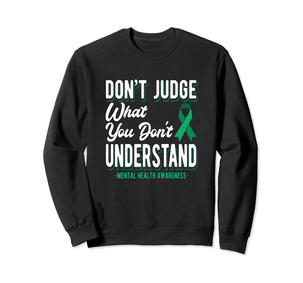 Dont Judge What You Dont Understand Sweatshirt - Minimalist Print Unisex - T-Shirt, Sweatshirt, Hoodie