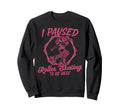 Roller Skating Skate 1970S I Paused Sweatshirt - Unique Graphic Men Women - T-Shirt, Sweatshirt, Hoodie