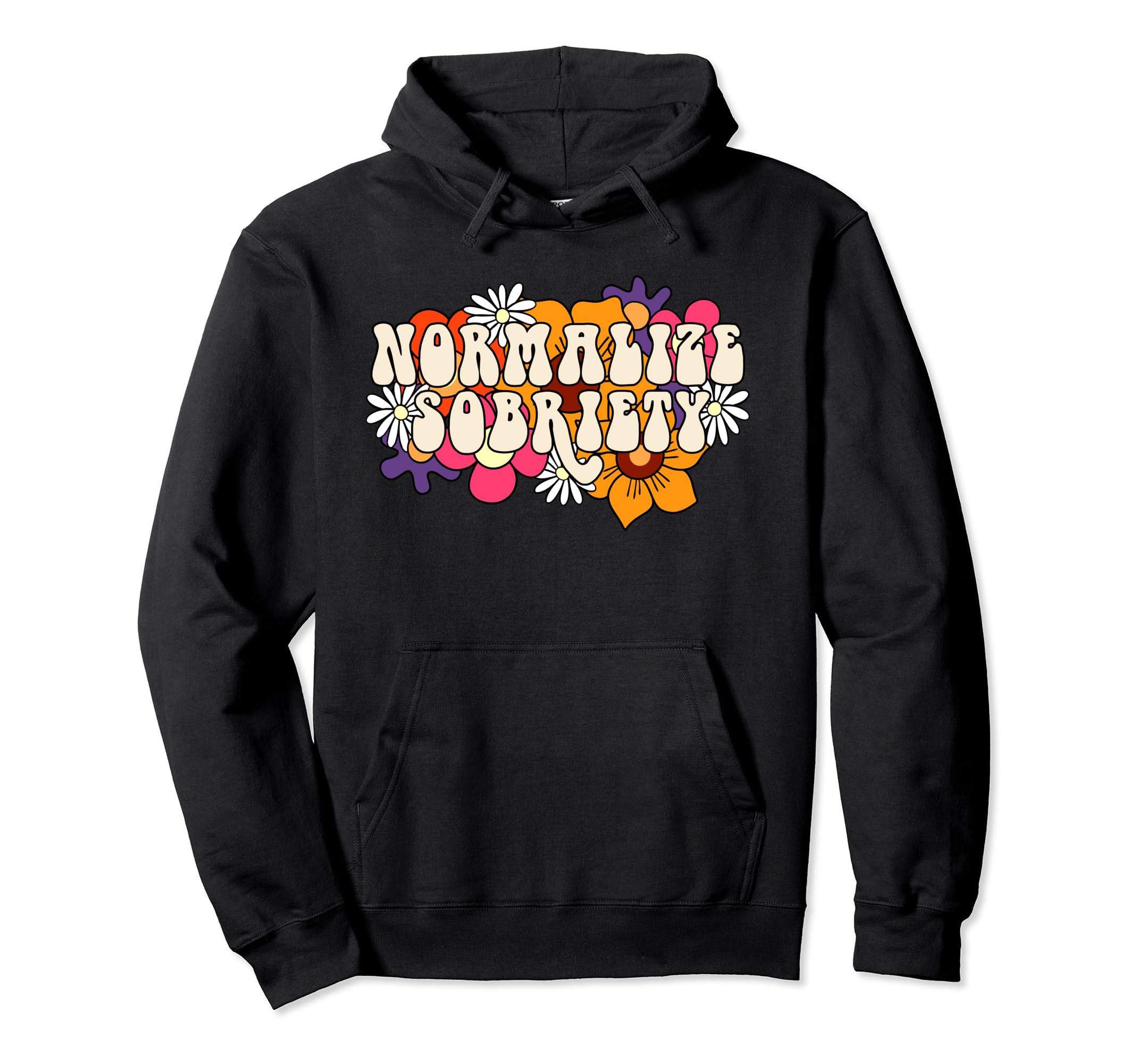 Normalize Sobriety Recovery 12 Steps Sober Hoodie - Graphic Print Unisex - T-Shirt, Sweatshirt, Hoodie