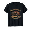 Biker One Motorcycle Is Never Enough T-Shirt - Unique Graphic Unisex - T-Shirt, Sweatshirt, Hoodie