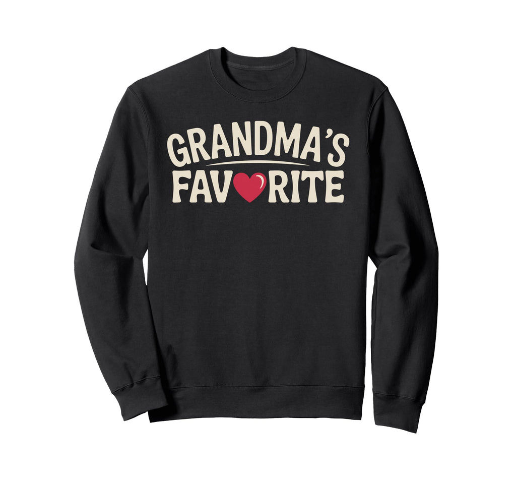 Grandmas Favorite Typography Sweatshirt - Casual Everyday Wear Unisex - T-Shirt, Sweatshirt, Hoodie