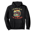 Biker Im Not Old Im Motorcycle Hoodie - Graphic Print Unisex - T-Shirt, Sweatshirt, Hoodie