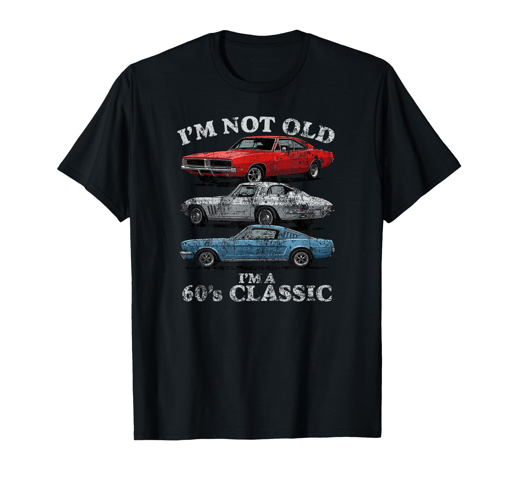 Im Not Old Im 60S Cars Light Lettering T-Shirt - Minimalist Print Unisex - T-Shirt, Sweatshirt, Hoodie
