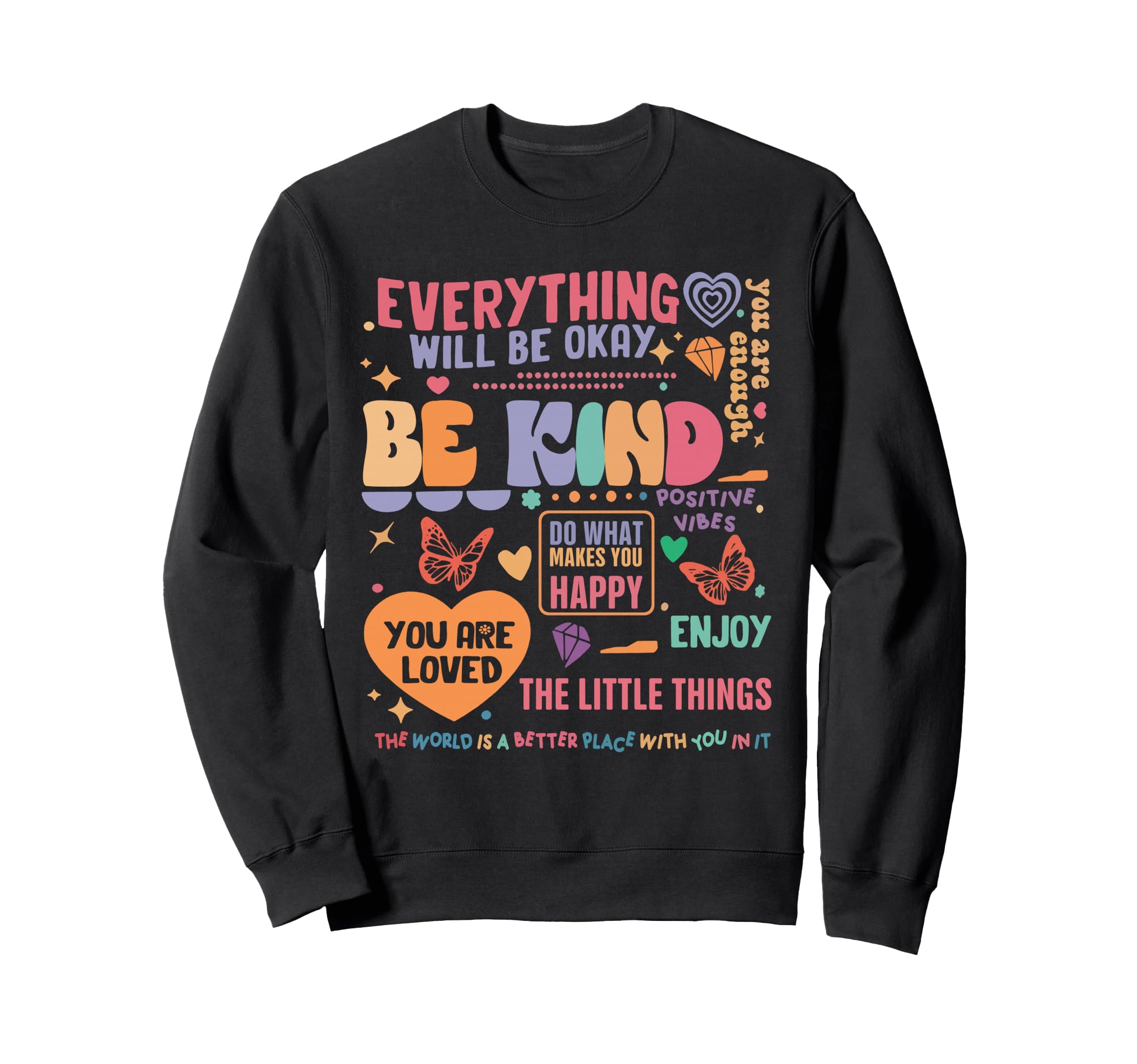 Mental Health Awareness Be Kind You Sweatshirt - Graphic Print for Adults - T-Shirt, Sweatshirt, Hoodie
