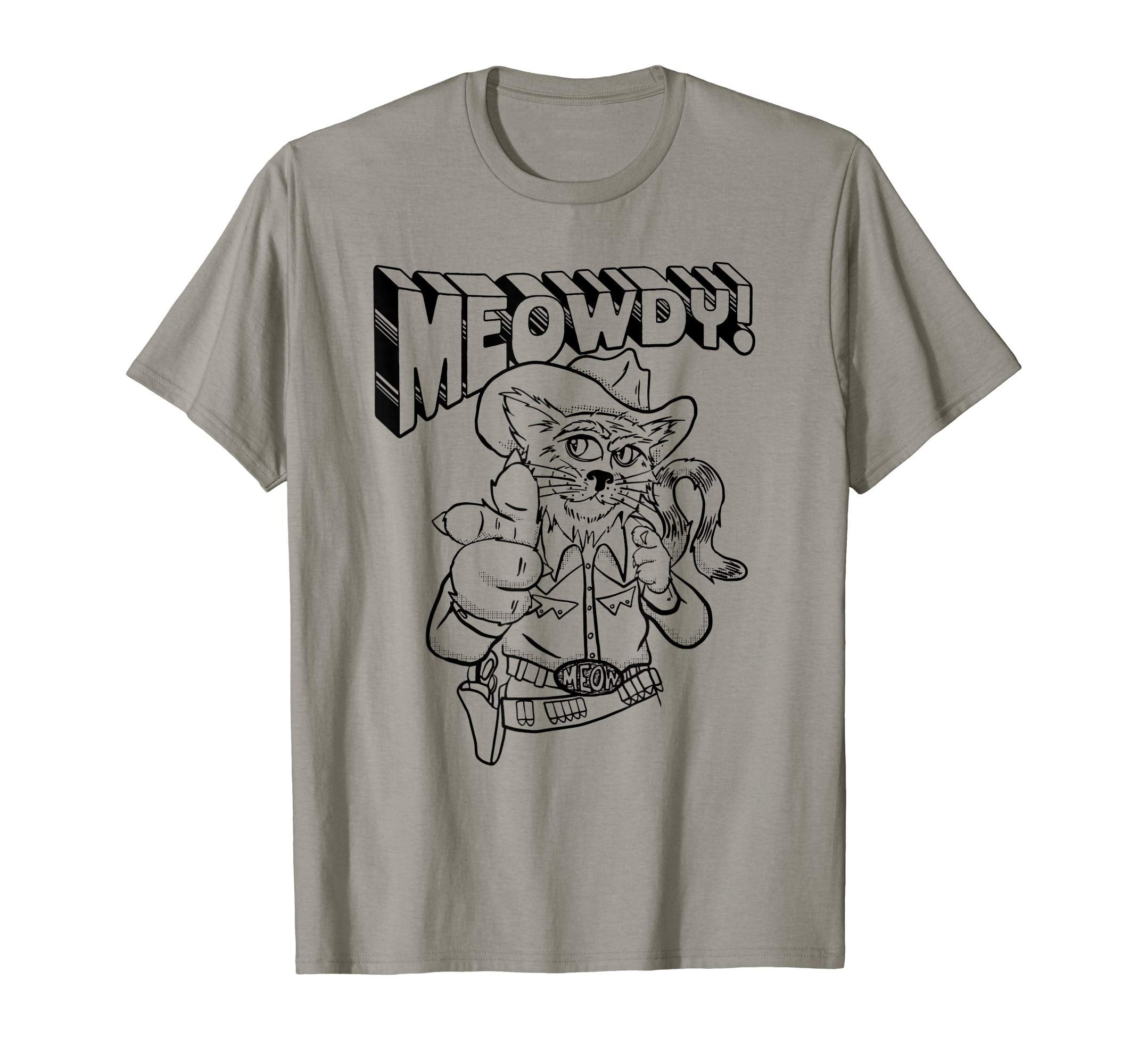 Meowdy Partner Funny Cowboy Cat T-Shirt - Casual Everyday Wear Men Women - T-Shirt, Sweatshirt, Hoodie