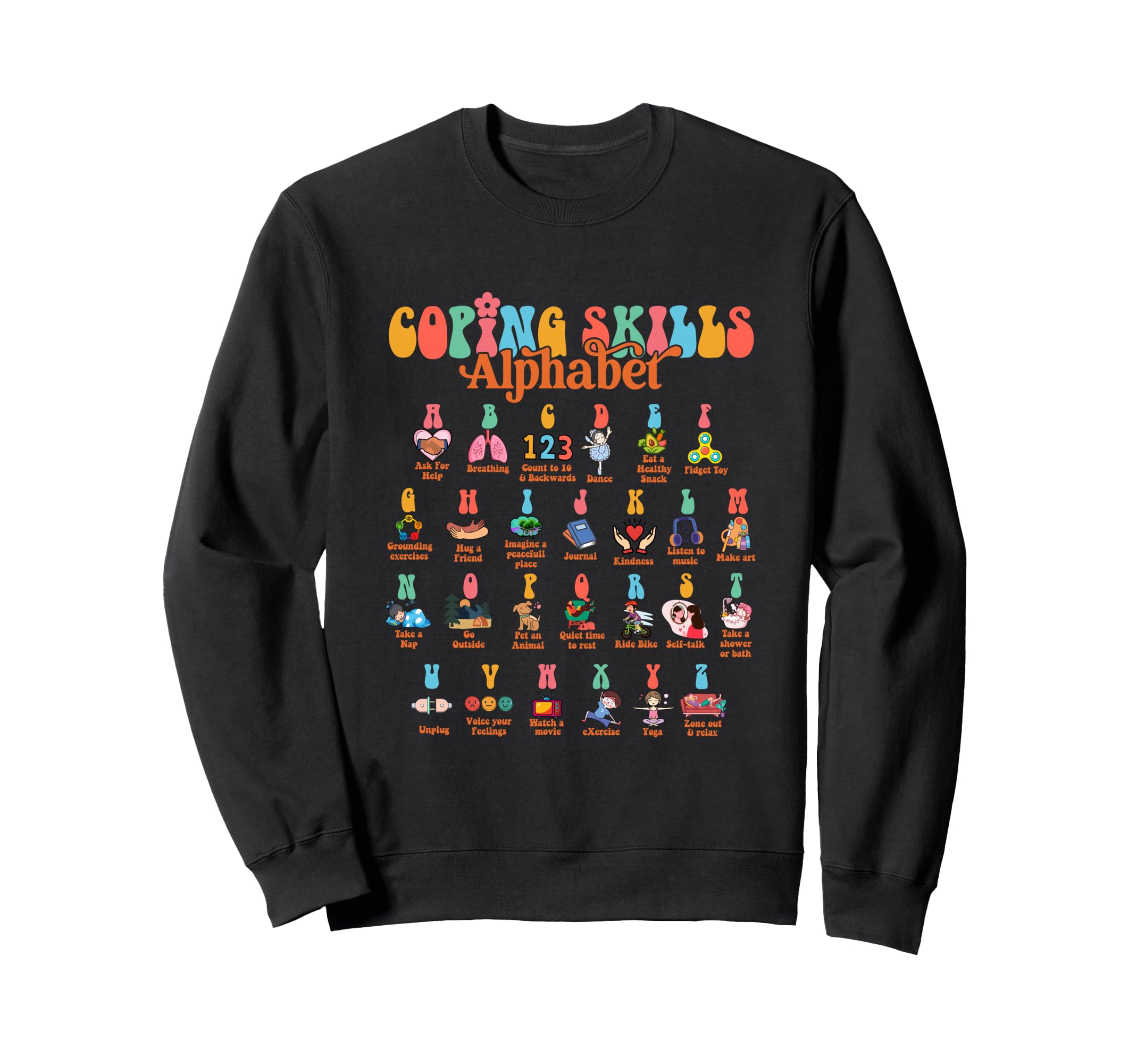 Abc Coping Skills Alphabet Self Sweatshirt - Fun Novelty Design for Adults - T-Shirt, Sweatshirt, Hoodie