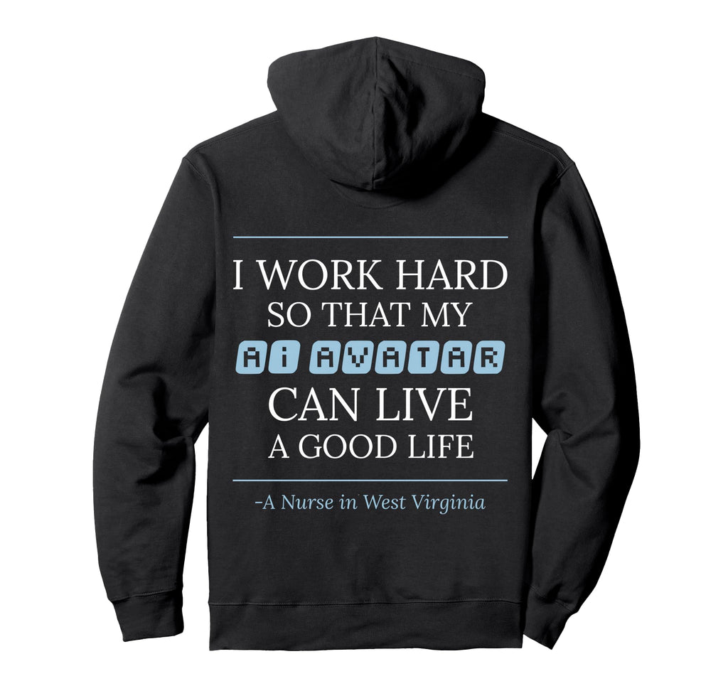 Funny Nurse Life West Virginia Hoodie - Graphic Print for Adults - T-Shirt, Sweatshirt, Hoodie