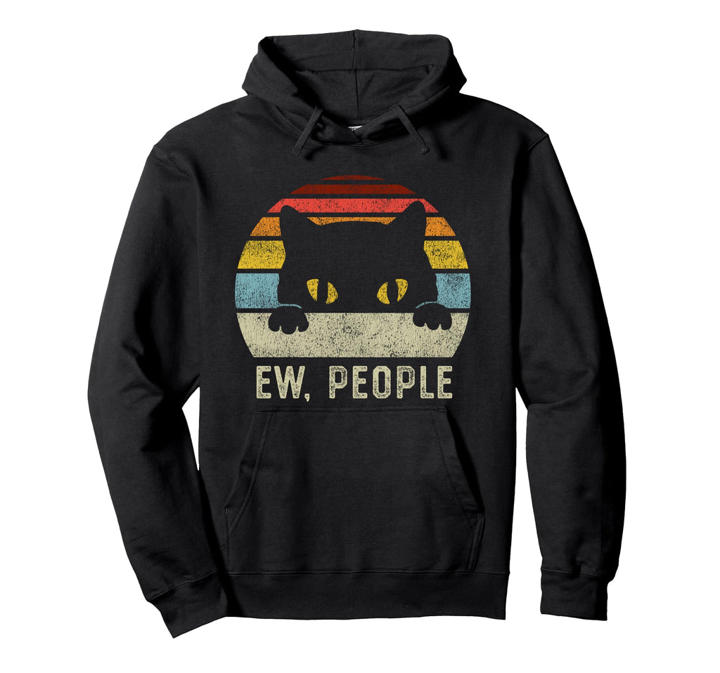 Ew People Cat Funny Anti Social Hoodie - Custom Art Print Men Women - T-Shirt, Sweatshirt, Hoodie