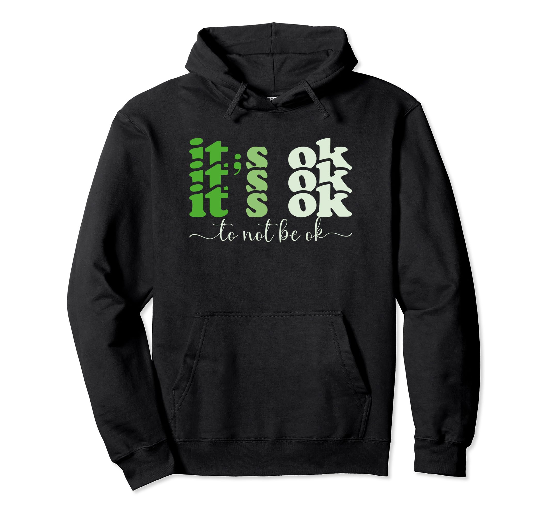 Its Okay To Not Be Okay Mental Health Hoodie - Aesthetic Graphic Men Women - T-Shirt, Sweatshirt, Hoodie
