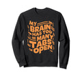 Adhd Awareness Neurodiversity Brain Sweatshirt - Unique Graphic Men Women - T-Shirt, Sweatshirt, Hoodie