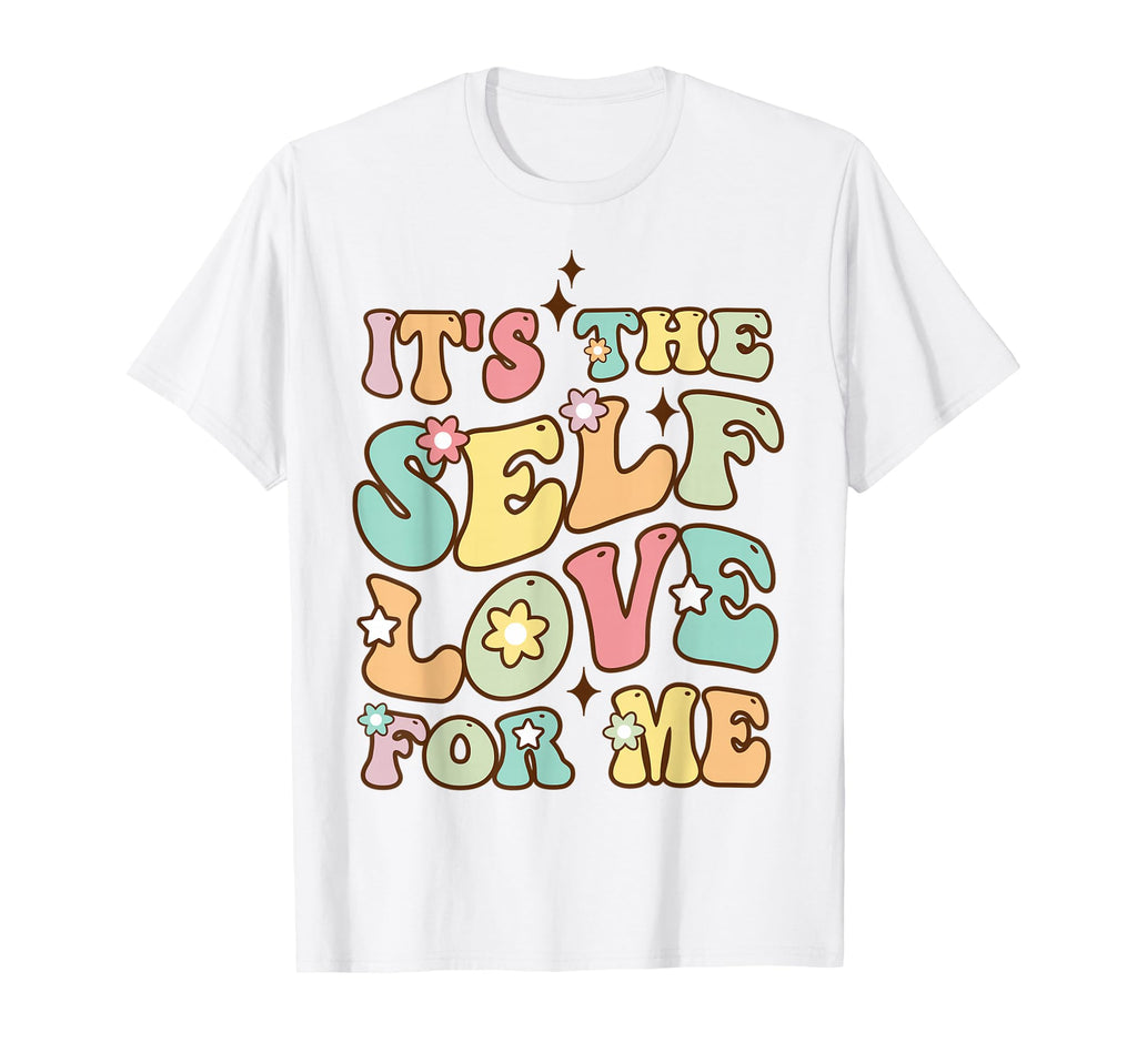 Self Love Me Inspire Confidence Self T-Shirt - Custom Art Print Men Women - T-Shirt, Sweatshirt, Hoodie