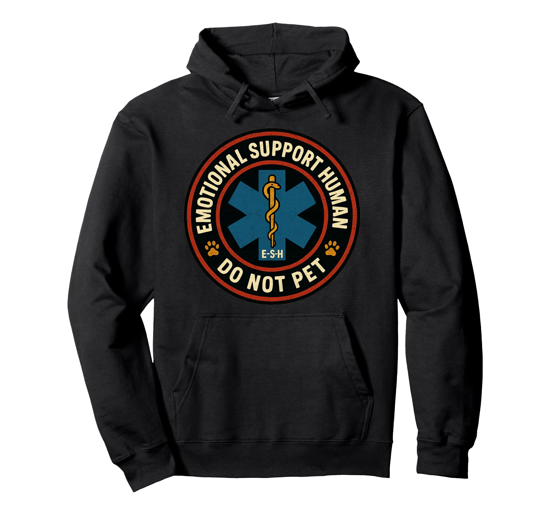 Emotional Support Human Do Not Pet Circle Hoodie - Unique Graphic Unisex - T-Shirt, Sweatshirt, Hoodie