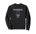 Puerto En Vive En Mi Puerto Rican Home Sweatshirt - Graphic Print Unisex - T-Shirt, Sweatshirt, Hoodie