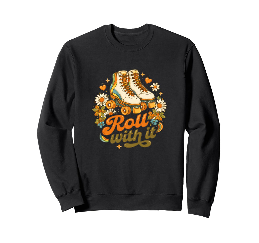 Roll It Skating Flower Power Spirit Sweatshirt - Graphic Print Unisex - T-Shirt, Sweatshirt, Hoodie