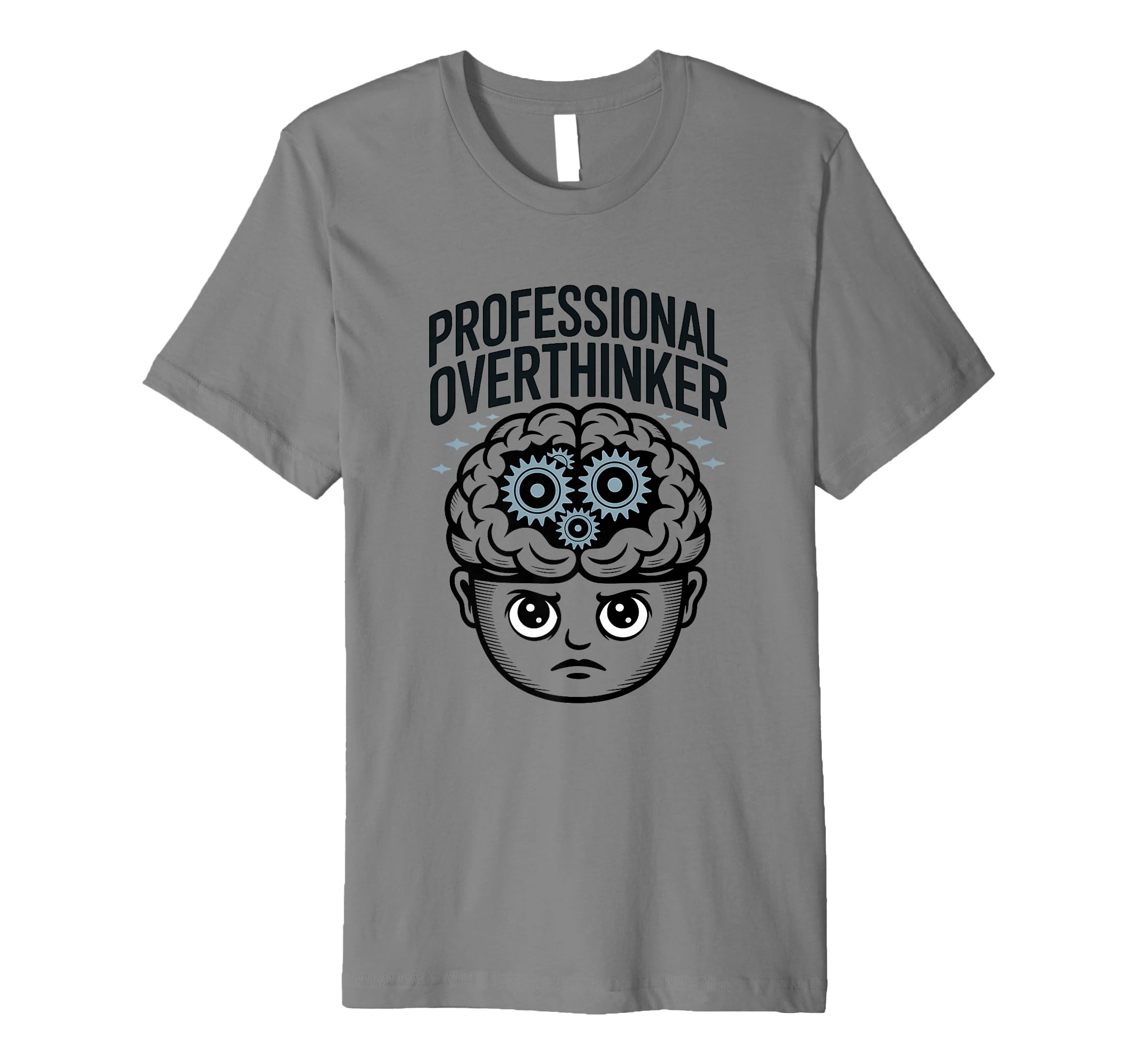 Professional Overthinker Funny T-Shirt - Streetwear Style for Adults - T-Shirt, Sweatshirt, Hoodie