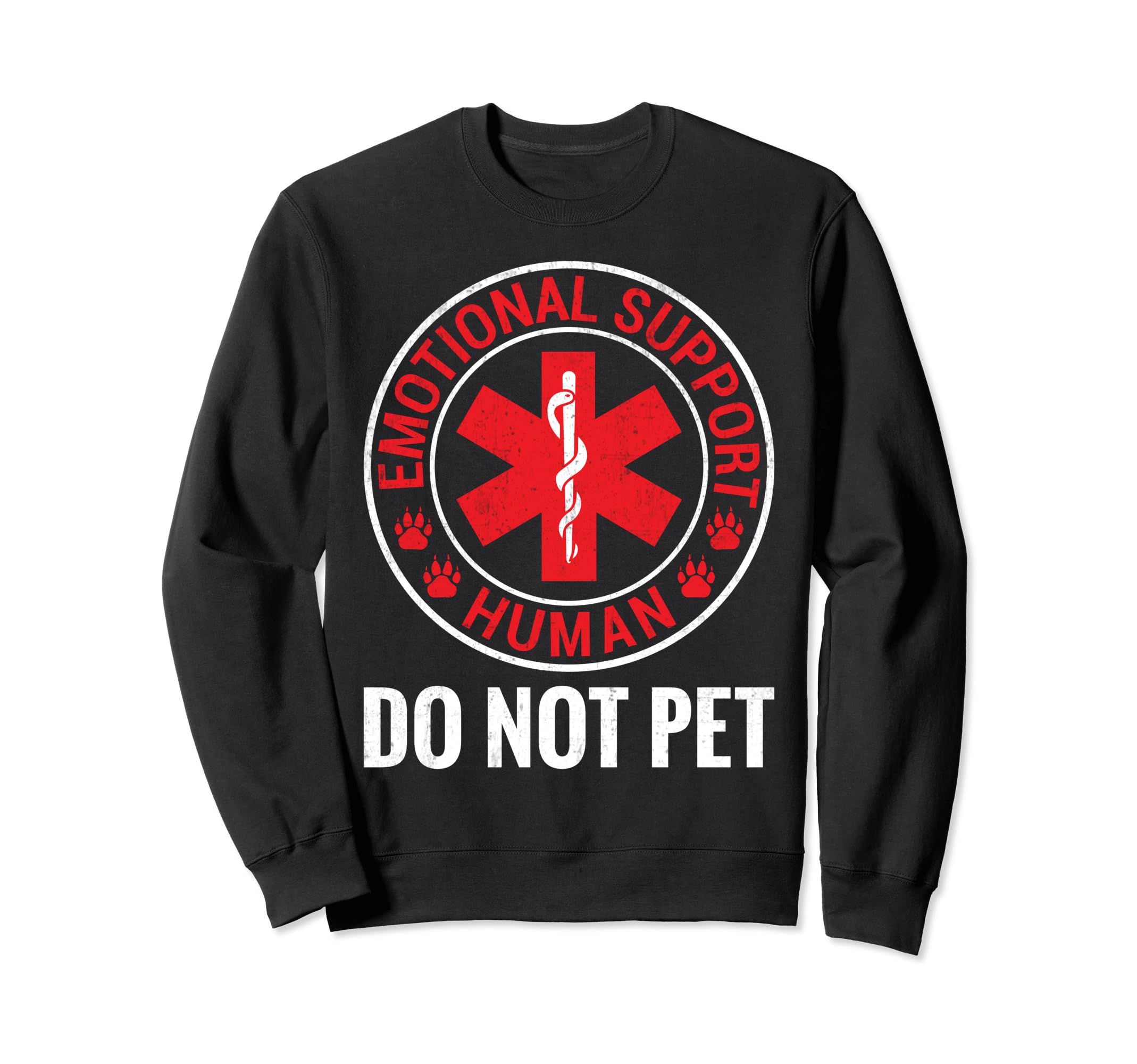 Emotional Support Human Do Not Pet Sweatshirt - Minimalist Print Unisex - T-Shirt, Sweatshirt, Hoodie