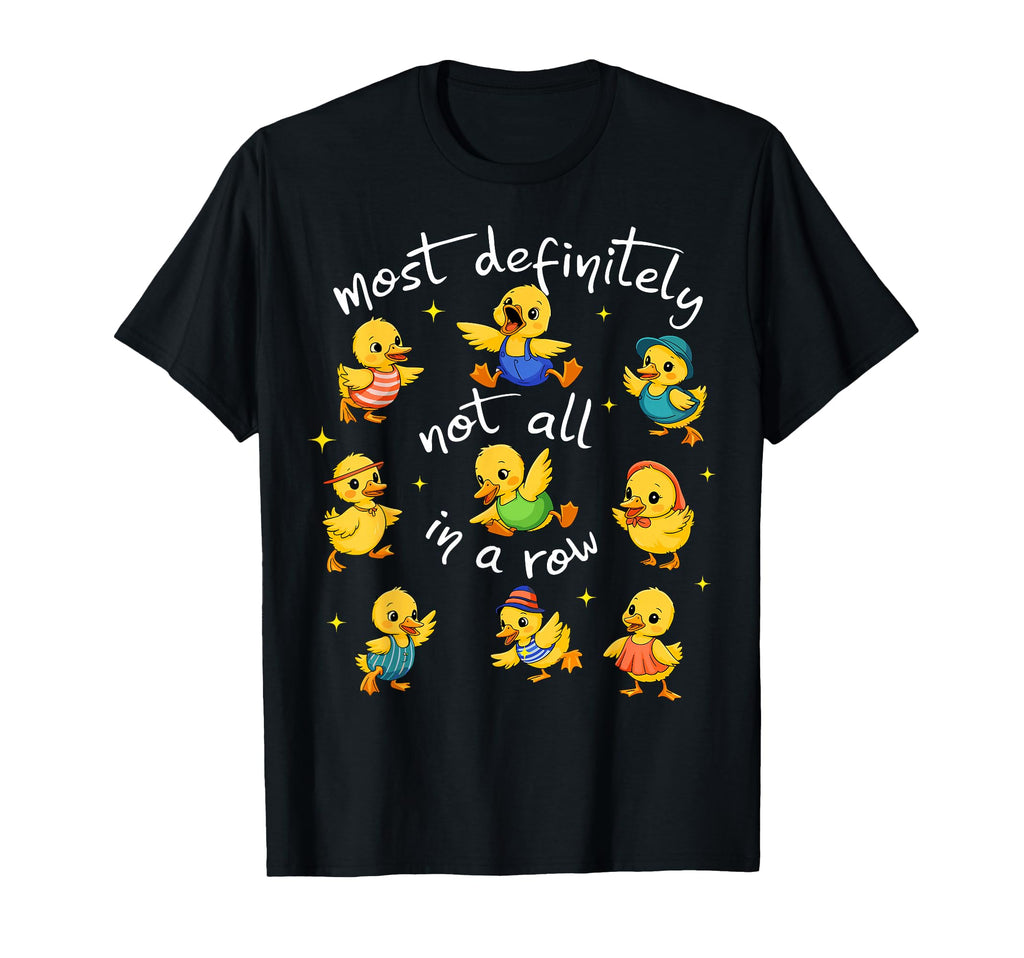 Most Definitely Not All Row Funny T-Shirt - Aesthetic Graphic for Adults - T-Shirt, Sweatshirt, Hoodie