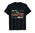 Play Me Some Country Music T-Shirt - Casual Everyday Wear for Adults - T-Shirt, Sweatshirt, Hoodie