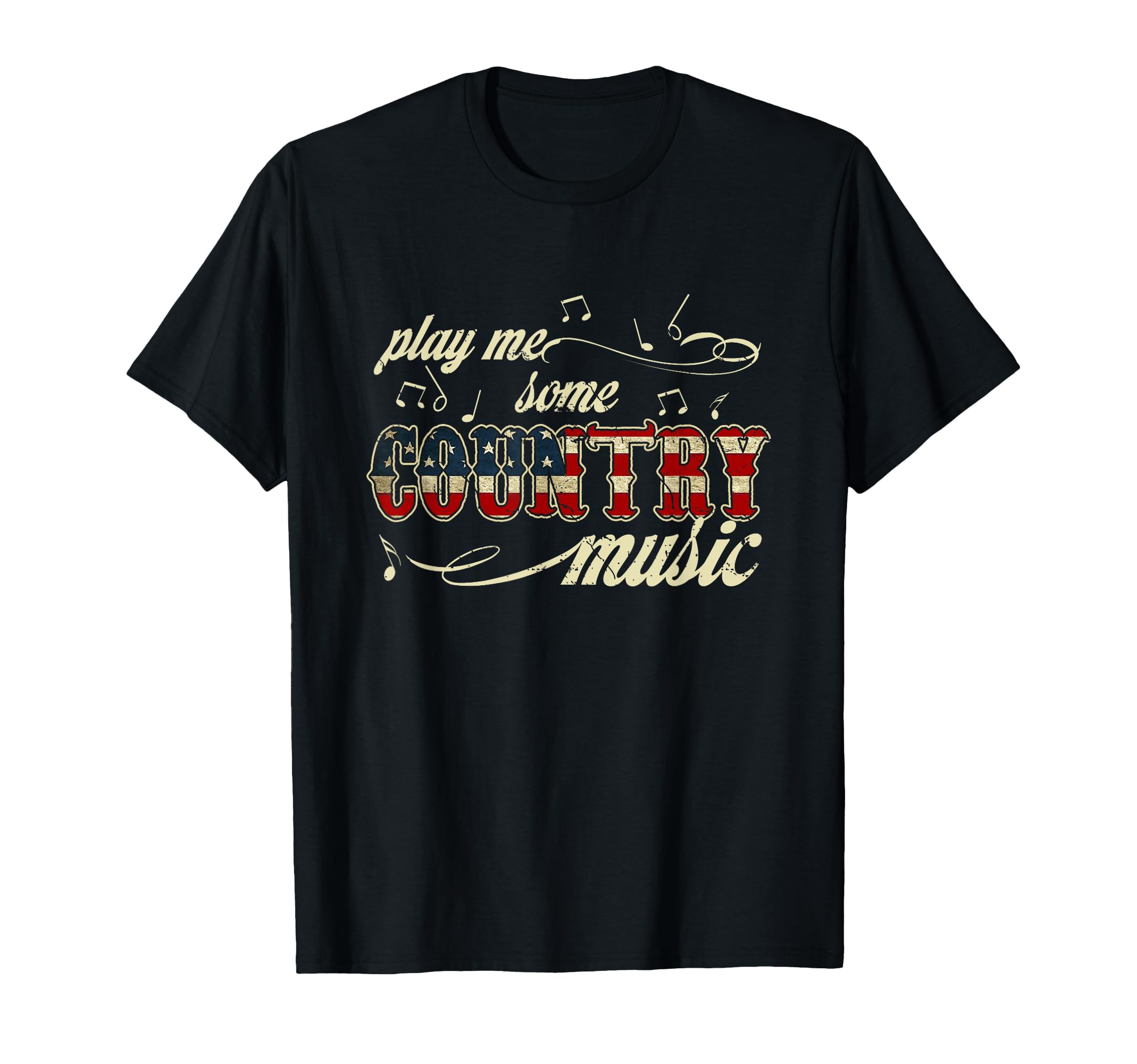 Play Me Some Country Music T-Shirt - Casual Everyday Wear for Adults - T-Shirt, Sweatshirt, Hoodie