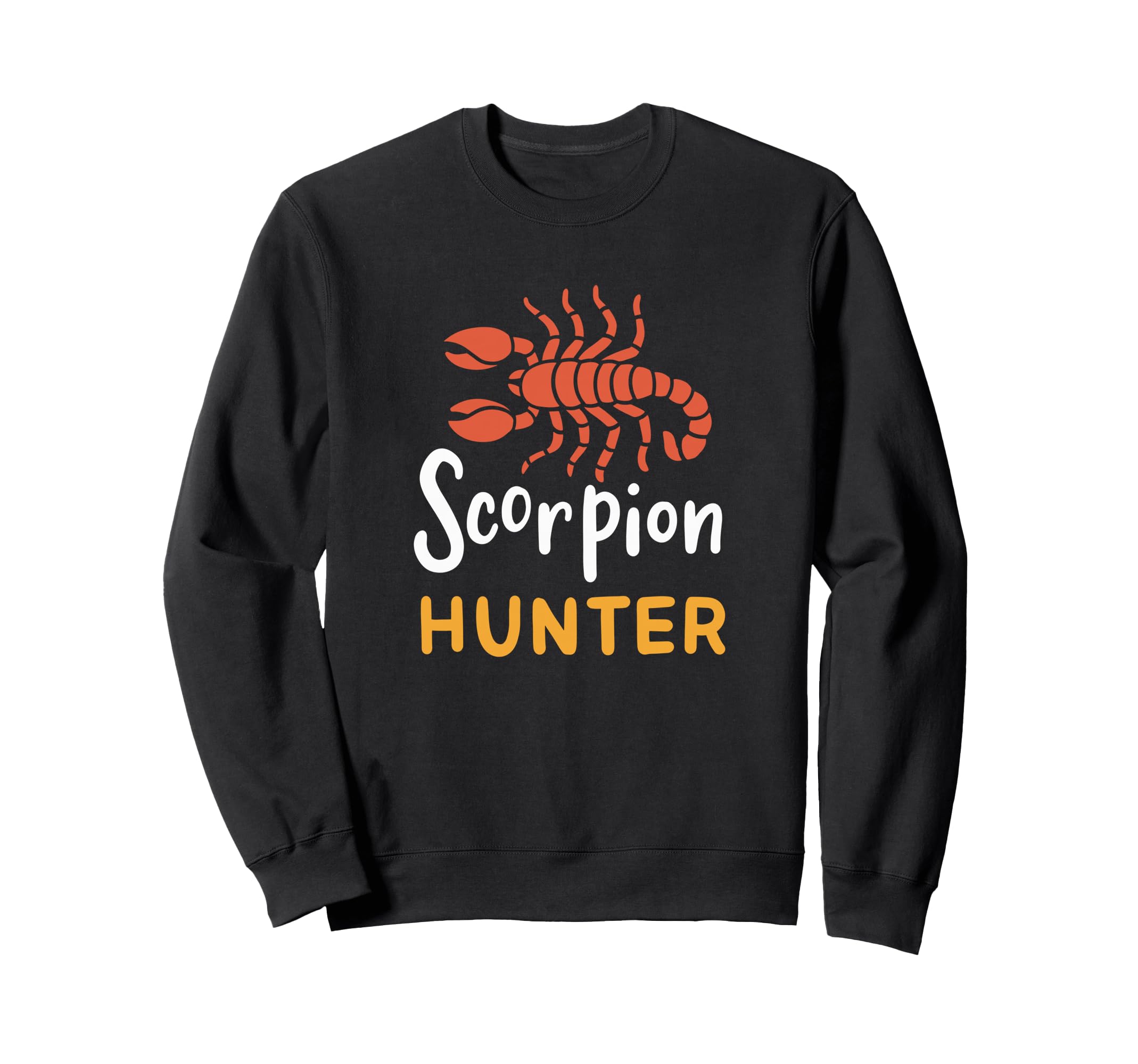 Scorpion Hunter Arachnid Bug Sweatshirt - Streetwear Style Men Women - T-Shirt, Sweatshirt, Hoodie