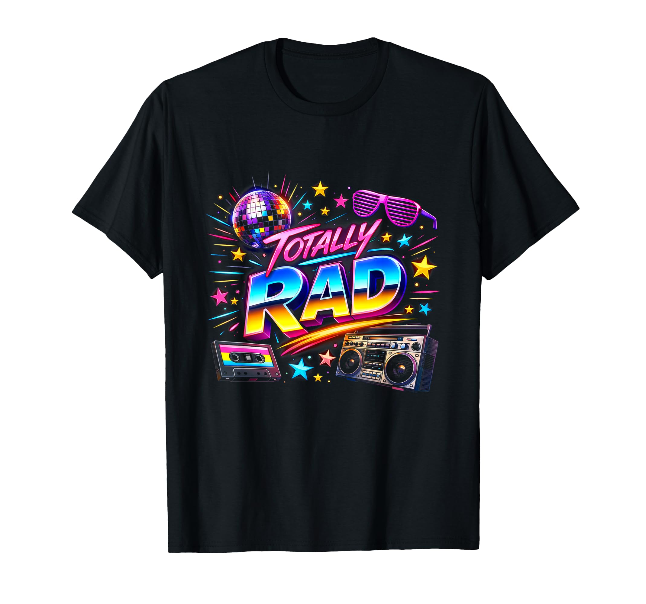 Totally Rad Throwback 80S Fun Times 80S T-Shirt - Fun Novelty Design Unisex - T-Shirt, Sweatshirt, Hoodie