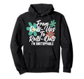 From Rolls Ups To Rolls Outs Im Hoodie - Graphic Print for Adults - T-Shirt, Sweatshirt, Hoodie