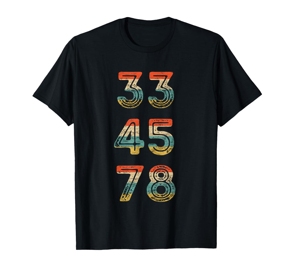 33 45 78 Rpm Vinyl Lp Record Music T-Shirt - Novelty Apparel for Adults - T-Shirt, Sweatshirt, Hoodie