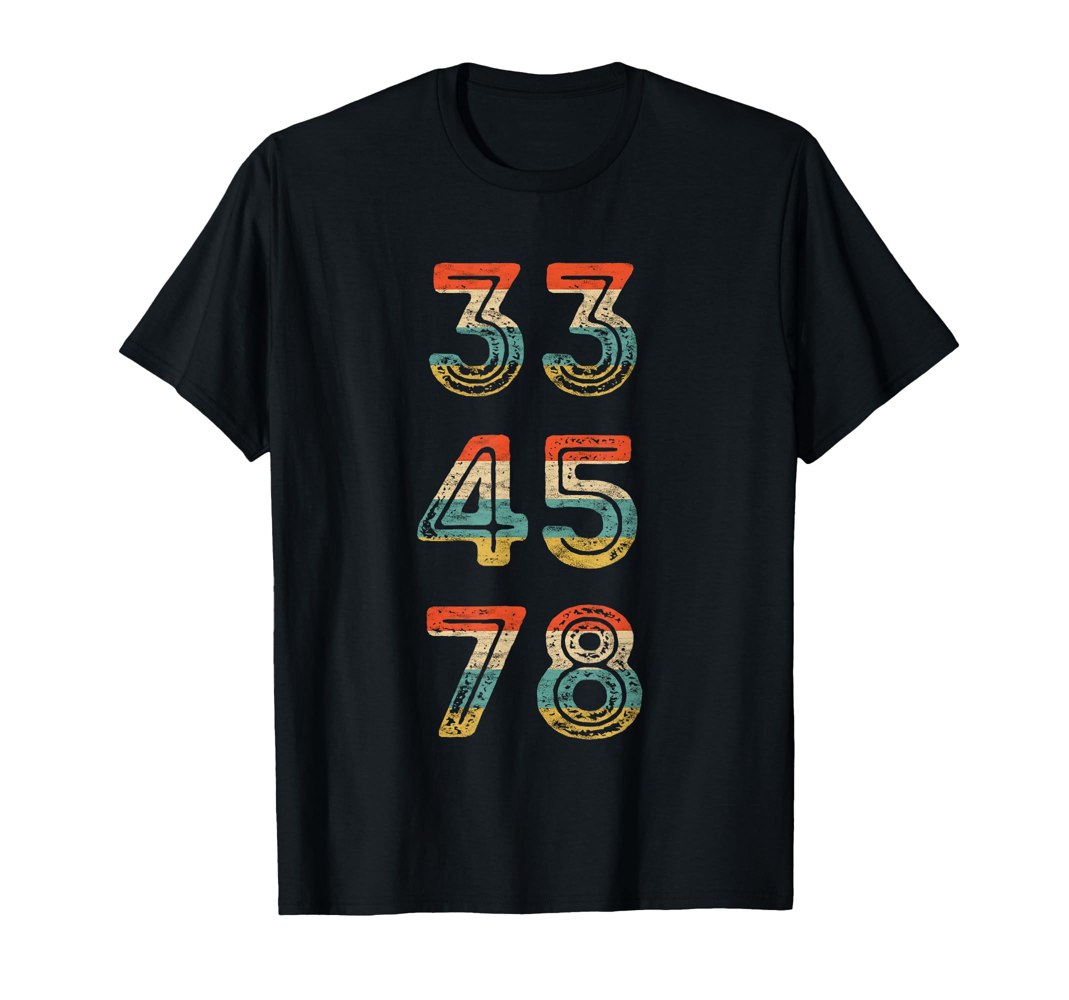 33 45 78 Rpm Vinyl Lp Record Music T-Shirt - Novelty Apparel for Adults - T-Shirt, Sweatshirt, Hoodie