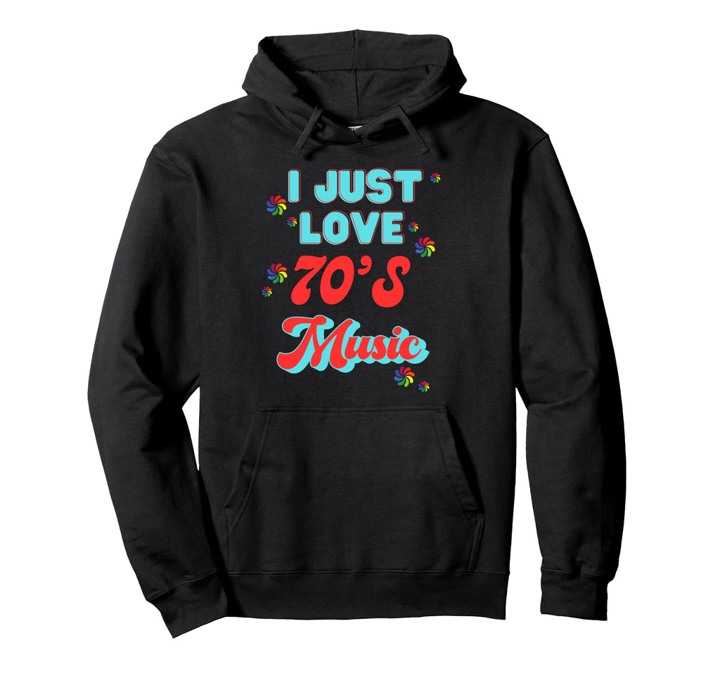 I Love 70S Music Seventies 70S Hoodie - Trendy Graphic for Adults - T-Shirt, Sweatshirt, Hoodie