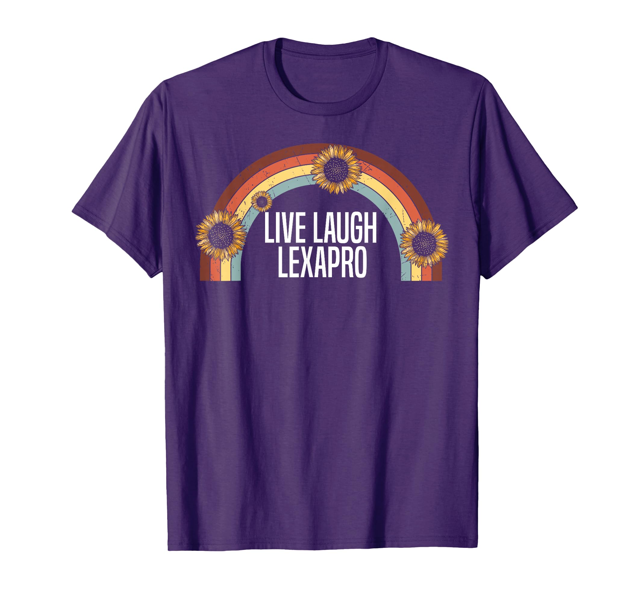 Live Laugh Lexapro Trendy Mental T-Shirt - Casual Everyday Wear Men Women - T-Shirt, Sweatshirt, Hoodie