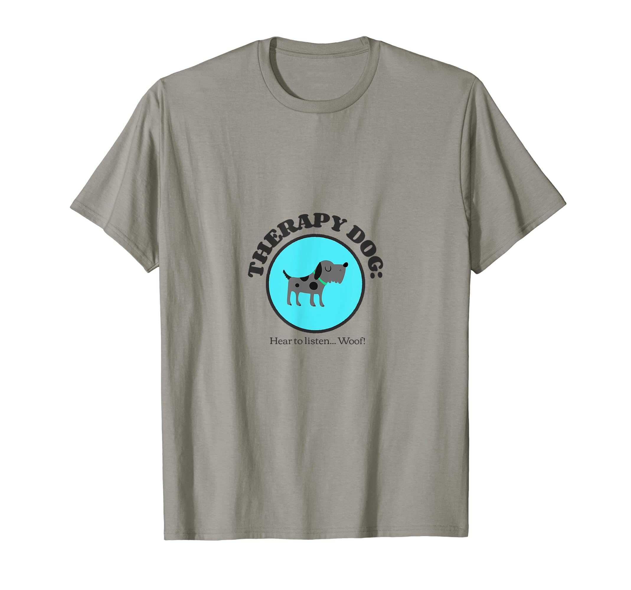 Therapy Dog Hear To Listen Woof Mental T-Shirt - Unique Graphic Unisex - T-Shirt, Sweatshirt, Hoodie