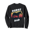 Horse Dad Cowboy Western Horse Rider Sweatshirt - Unique Graphic Men Women - T-Shirt, Sweatshirt, Hoodie