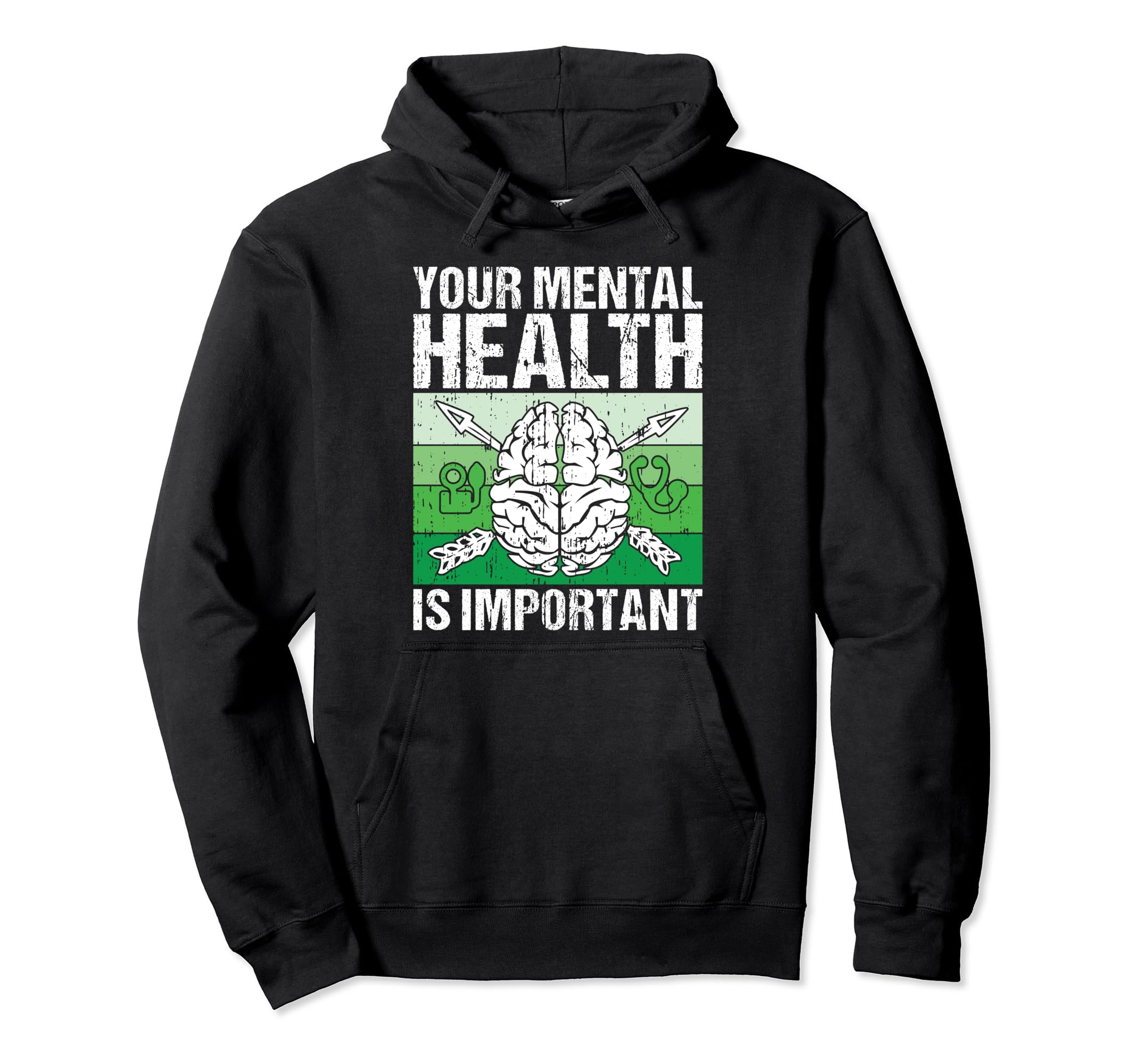 Your Mental Health Is Important Mental Hoodie - Streetwear Style Unisex - T-Shirt, Sweatshirt, Hoodie